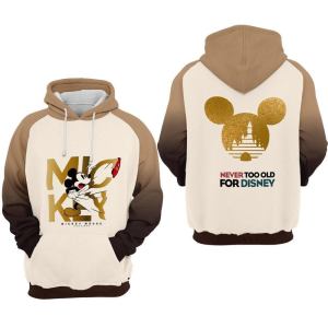 Mickey Mouse Never Too Old For Disney 1 Over Print 3d Hoodie Zip Hoodie Size S 5xl 3282.jpg