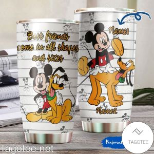 Personalized Mickey And Pluto Best Friends Come In All Shapes And Sizes Tumbler 49b6a014 B704 4ba0 B901 F71ad0166d39.jpg