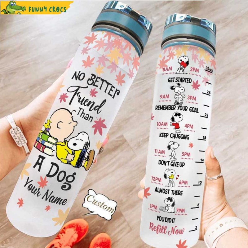 No Better Friend Than A Dog Water Tracker Bottle Snoopy Gifts 5802ad3b 2c68 4a83 8983 11f4af68d945.jpg