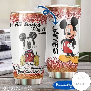 Personalized Mickey Mouse It All Started With A Mouse Tumbler 424efc61 0d98 4ee4 Bece F438c6621028.jpg