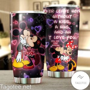 Mickey And Minnie Never Leave Home Without A Kiss A Hug And An I Love You Tumbler 830cff14 9280 471f 850a 5cd5f4a49f33.jpg