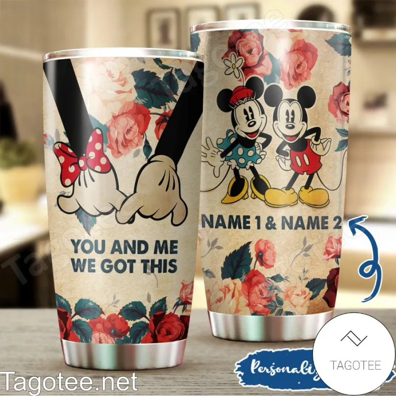 You And Me We Got This Mickey Minnie Tumbler 99dfa76e 11f4 48f5 84f6 F0221668b5ce.jpg