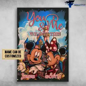 Mickey And Minnie You And Me We Got This.jpg