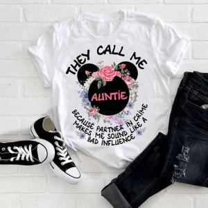 Mickey Mouse Flower They Call Me Auntie Because Partner In Crime Makes Me Sound Like A Bas Influence T Shirt Hoodie Sweater Size S 5xl 6122.jpg